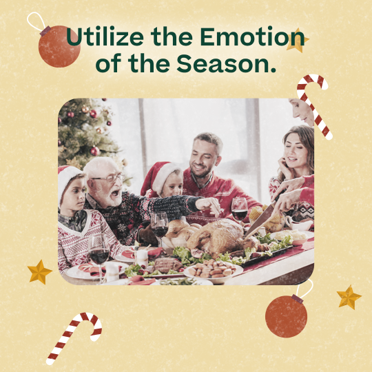 "Utilize the emotion of the season" graphic with a family eating food