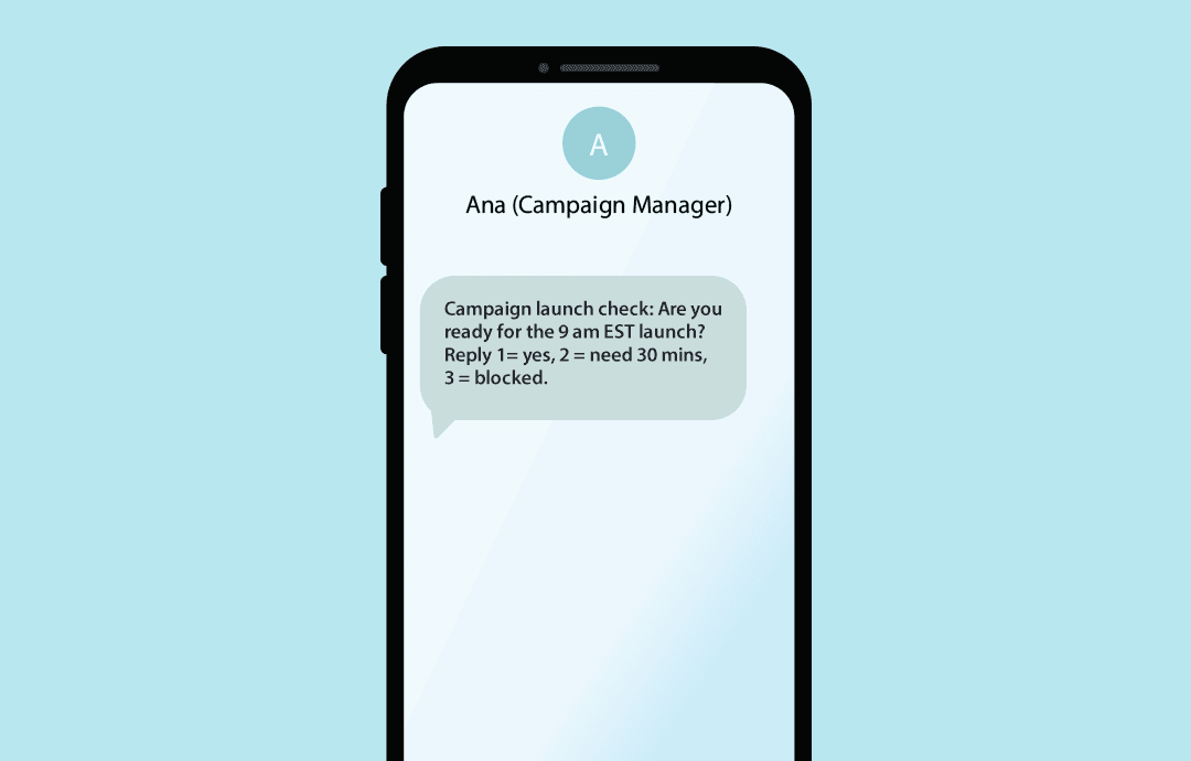 Example of internal SMS checking in on campaign status